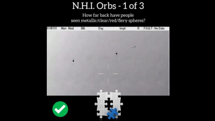 NHI Orbs – 1 of 3 (UFO UAP A10)